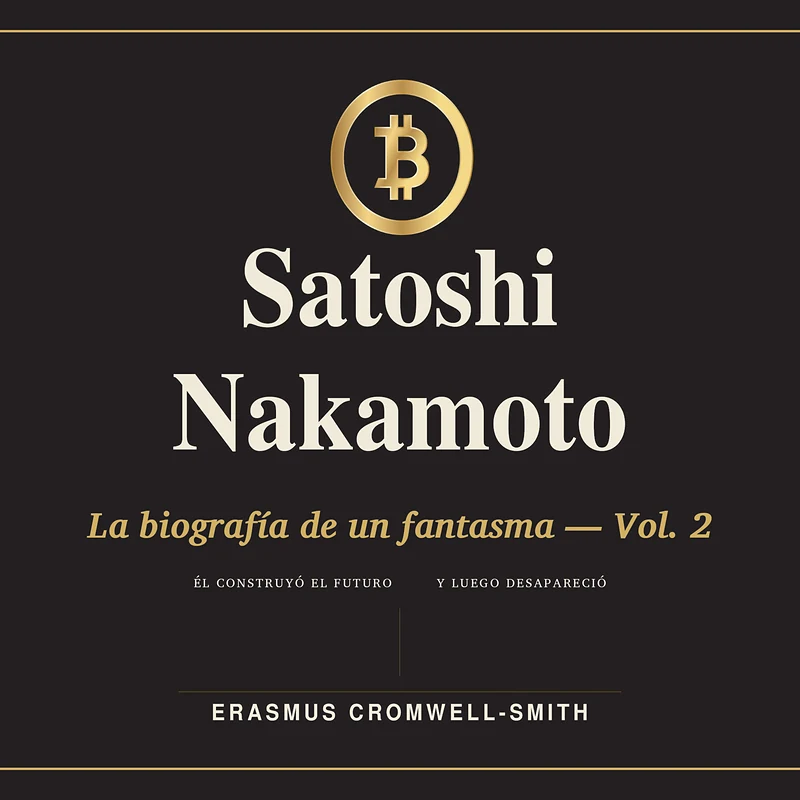 Satoshi Nakamoto: La biograf&iacute;a de un fantasma, Volumen II &mdash; portada del audiolibro