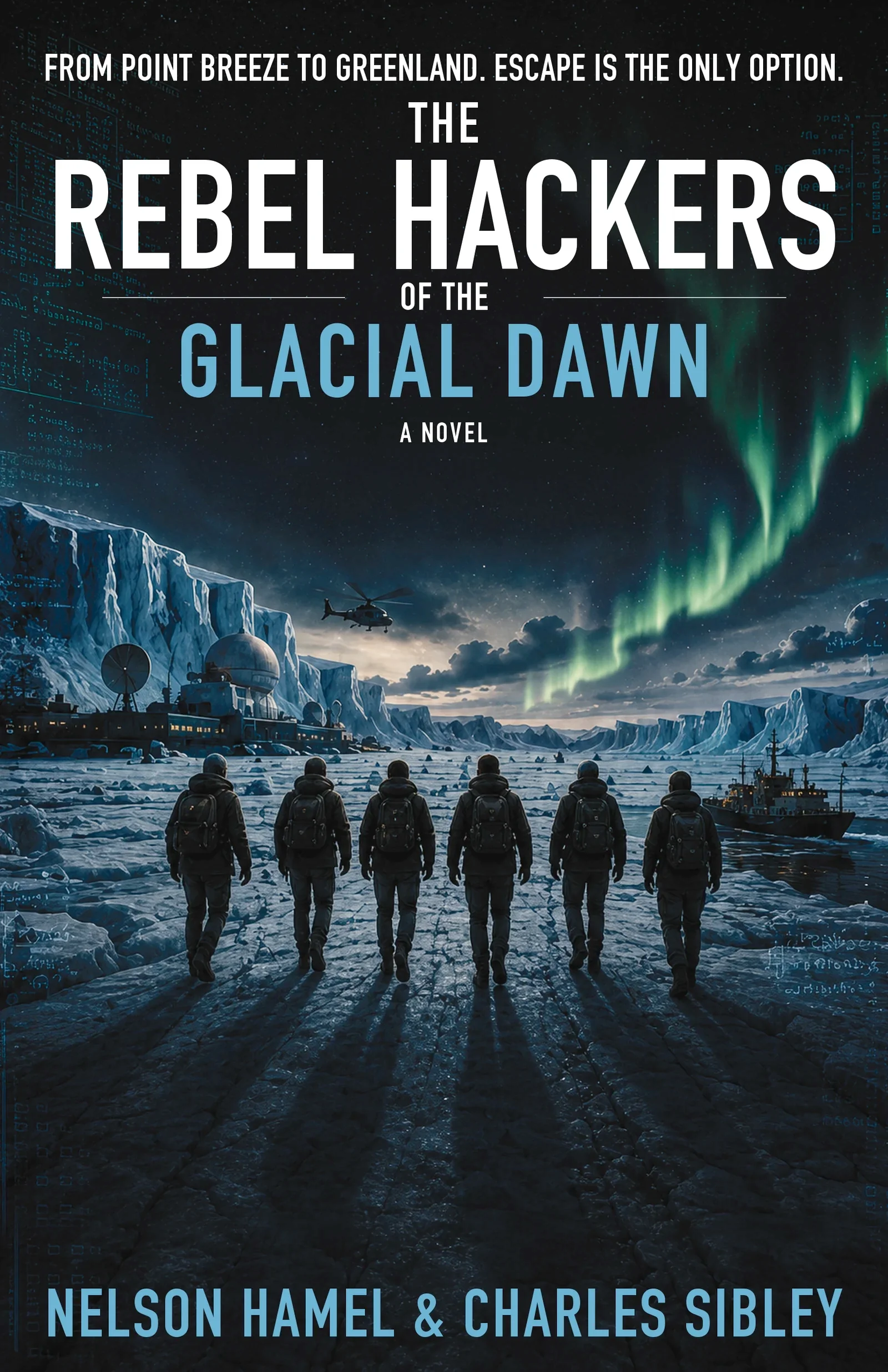 Cover of The Rebel Hackers: Glacial Dawn